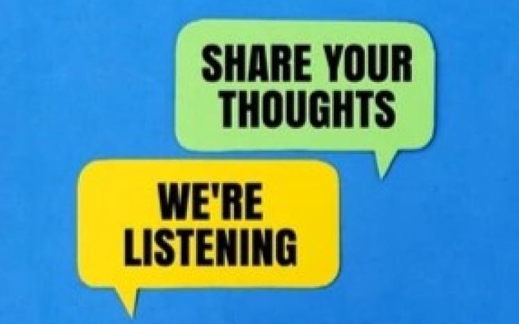 Two speech bubbles that say: "Share your thoughts" and "We're listening"